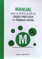 Faustino J. Aliseda nos ha enviado su última publicación "Manual para la resolución de casos prácticos de Trabajo Social"