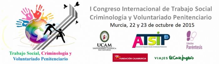I Congreso Internacional de Trabajo Social, Criminología y Voluntariado Penitenciario