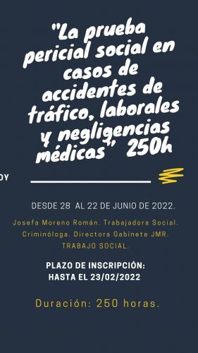 Curso "La prueba pericial social en casos de accidentes de tráfico, laborales y negligencias médicas” 250h