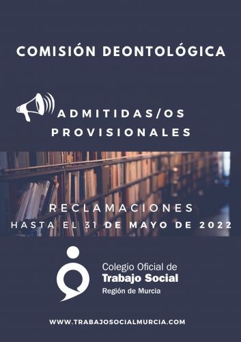 Listado de admitidas/os y excluidas/os provisional de la Comisión Deontológica