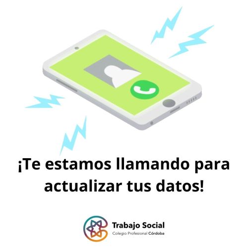 ¡TE ESTAMOS LLAMANDO PARA ACTUALIZAR TUS DATOS!