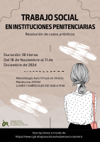 Curso: TRABAJO SOCIAL EN INSTITUCIONES PENITENCIARIAS, Resolución de casos prácticos