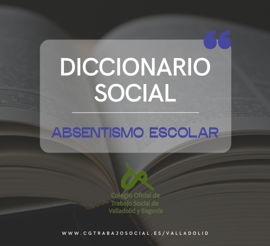 Diccionario Social: Absentismo Escolar
