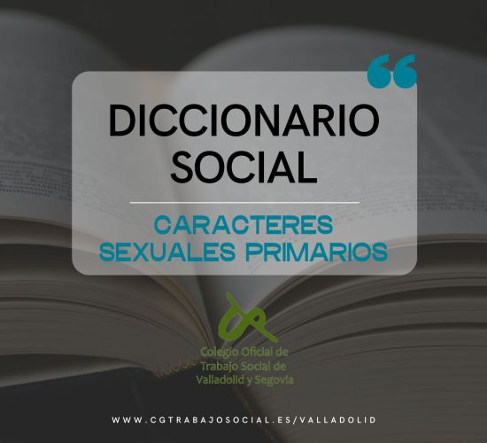Diccionario social: caracteres sexuales primarios