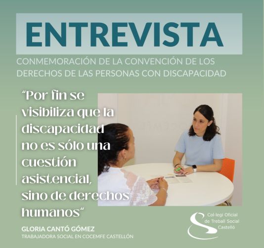 Gloria Cantó, trabajadora social: “Por fin se visibiliza que la discapacidad no es sólo una cuestión asistencial, sino de derechos humanos, pero el gran reto está en aterrizarlos: hacerlos accesibles, reales y efectivos, y eso implica transformar la mirad