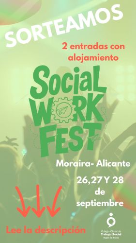 ¿Quieres conseguir una entrada gratuita para el SocialWorkFest?