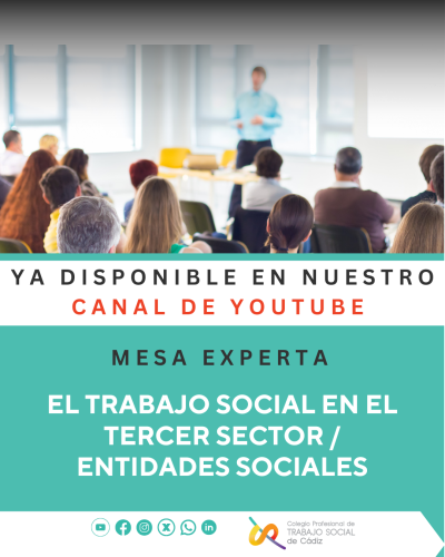 Ya disponible en nuestro canal de YouTube la Mesa Experta “El Trabajo Social en el Tercer Sector/Entidades Sociales”