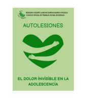 2025 (2) - AUTOLESIONES: EL DOLOR INVISIBLE DE LA ADOLESCENCIA