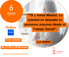 Charla/Coloquio: "TS y Salud Mental. La soledad no deseada en personas mayores desde el Trabajo Social".