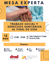 Os presentamos la próxima Mesa Experta que aborda “El Trabajo Social y los derechos sanitarios al final de la vida”.