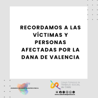 El Colegio Profesional de Trabajo Social de Cádiz recuerda a las víctimas y personas afectadas por la DANA de Valencia