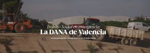 Ya disponible | Trabajo social en emergencia: La DANA de Valencia