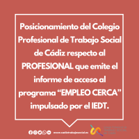 POSICIONAMIENTO DEL COLEGIO PROFESIONAL DE TRABAJO SOCIAL DE CADIZ SOBRE EL PROGRAMA DE "EMPLEO CERCA"